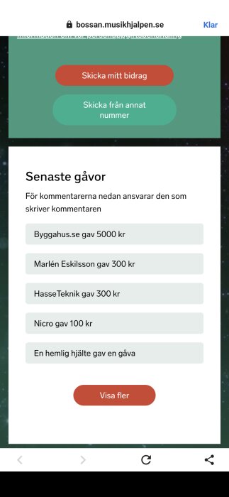 Skärmbild av sidan bossan.musikhjalpen.se med senaste gåvor och knappar för att skicka bidrag. Listan inkluderar gåvor från Byggahus.se och andra donatorer.