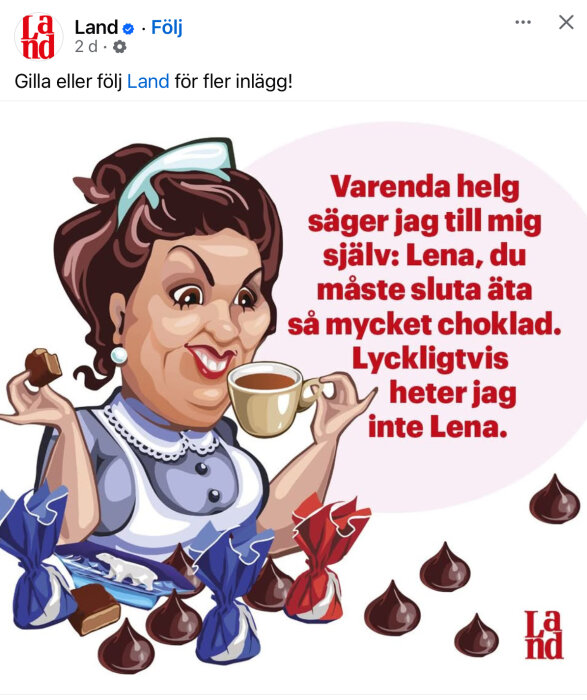 Kvinna dricker te och håller choklad, omgiven av godis, med en humoristisk text om att inte heta Lena.