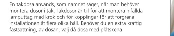 Takdosa för infällda lamputtag och kopplingar monterad i tak för att förgrena installationer, med alternativ för infästning med plåtskena.