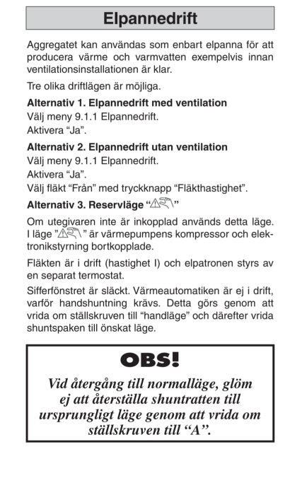 Instruktioner och alternativ för att driva en elpanna med eller utan ventilation samt reservläge, inkluderar OBS för återgång till normalläge.