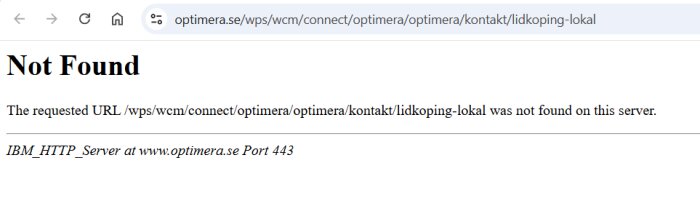 Felmeddelande om att URL inte hittades på Optimeras webbplats, visar ”Not Found” och specifik sökvägsinformation.