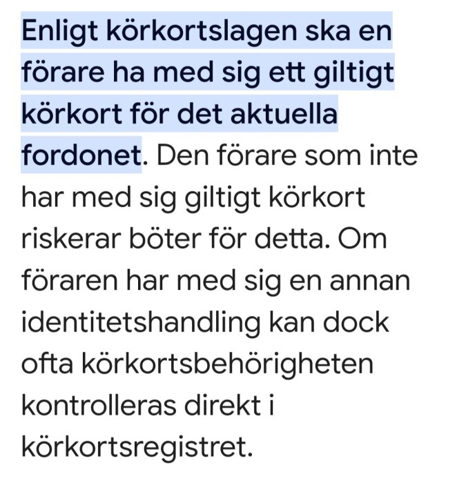 Textutdrag om körkortslagen som betonar krav på giltigt körkort och risk för böter vid avsaknad; alternativ ID kan kontrolleras i körkortsregistret.