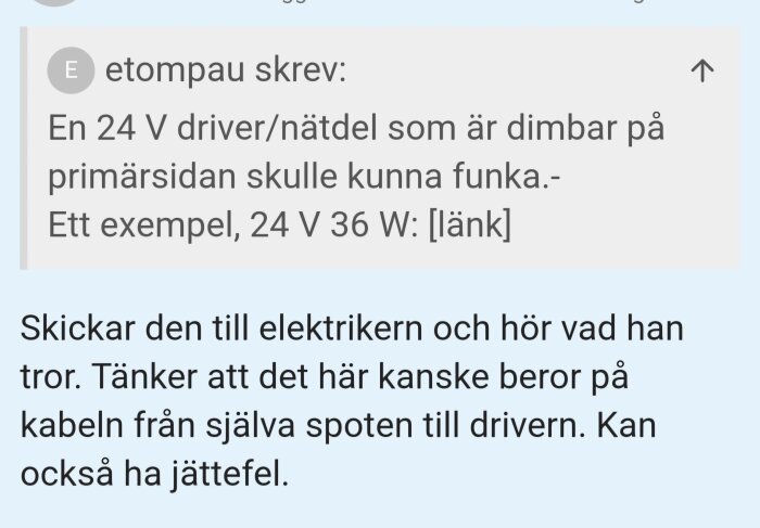 Text från ett forum som diskuterar att använda en dimbar 24 V driver för Ikea spotlights.