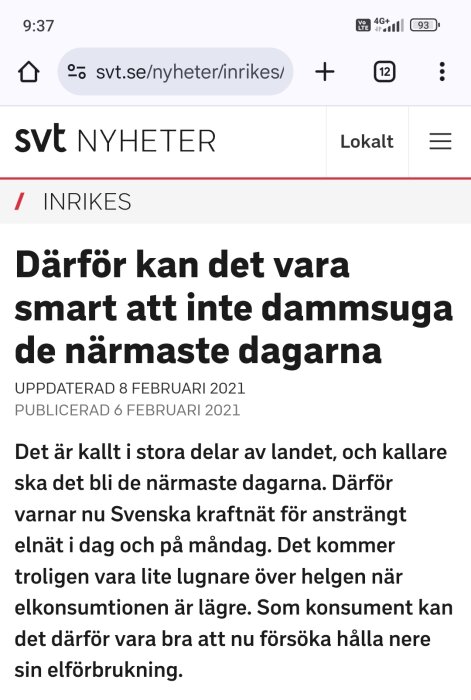 Tidig sida från SVT Nyheter. Rubrik: "Därför kan det vara smart att inte dammsuga de närmaste dagarna" med information om elförbrukning och kylan.