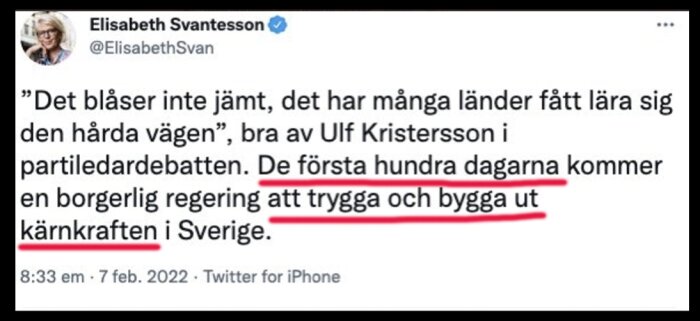 Tweet av Elisabeth Svantesson där hon stödjer Ulf Kristerssons uttalande om kärnkraftens utbyggnad i Sverige under de första hundra dagarna av en borgerlig regering.