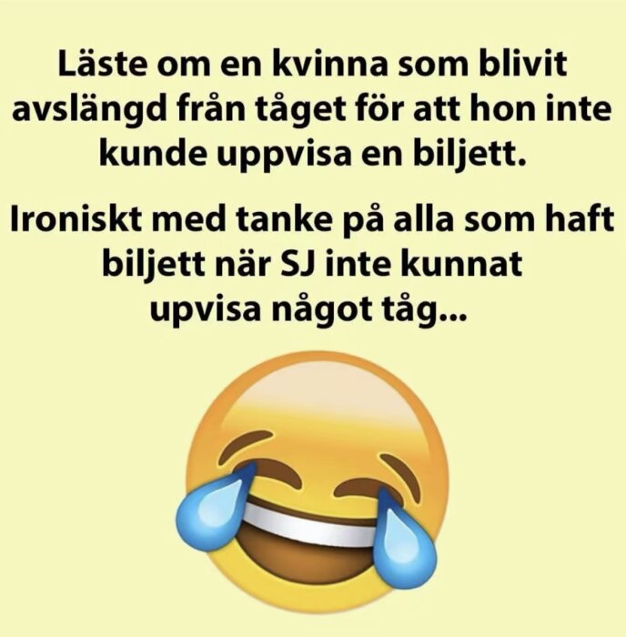 Text om ironi kring SJ och biljett, följt av ett skrattande gråtande emoji.