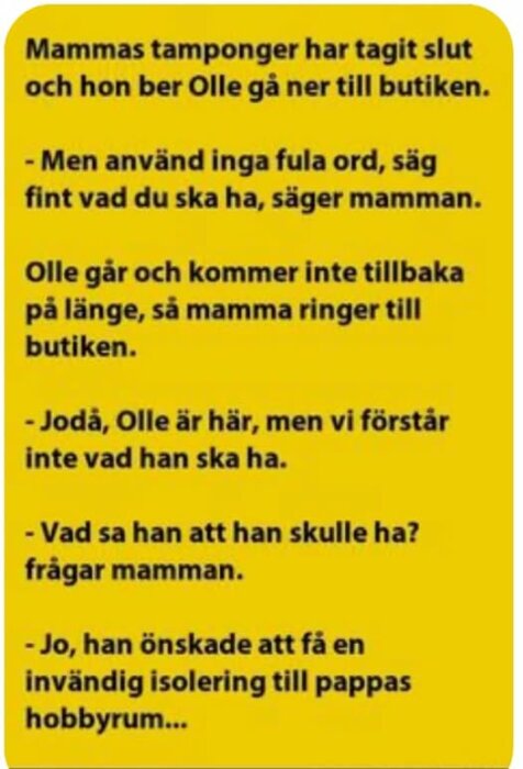 Humoristisk text om ett barn som kallas Olle och missförstår en instruktion när han ska köpa tamponger åt sin mamma i butiken.