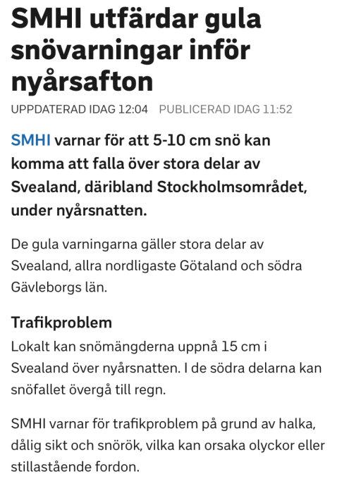 Bild av en SMHI-varning för gul snö inför nyårsafton, med information om förväntade snömängder och trafikproblem i Svealand.