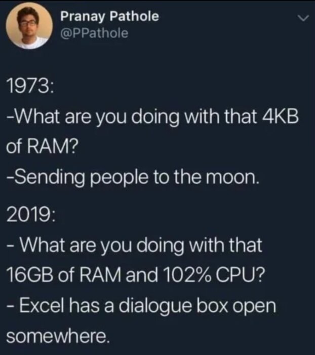 Textjämförelse mellan år 1973 och 2019 om datorresursanvändning: 4KB RAM skickade människor till månen, medan 16GB RAM hanterar Excel-dialogrutor.