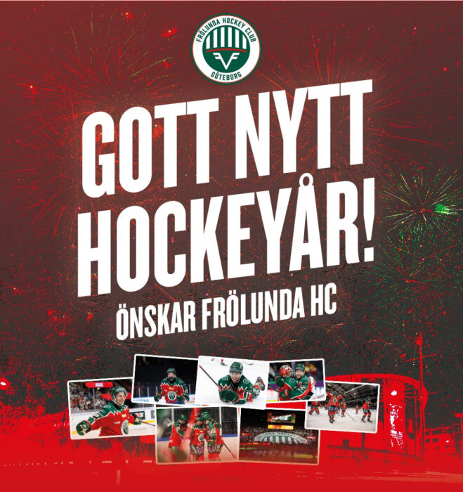 Frölunda HC önskar gott nytt år med bilder från hockeymatcher, logotyp och fyrverkerier i bakgrunden.