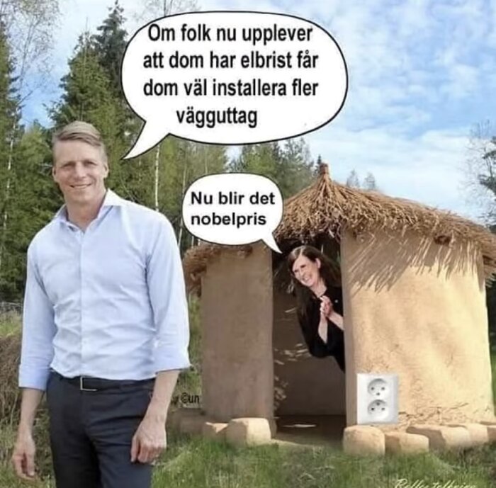 Man vid hydda säger "Om folk upplever elbrist får de installera fler vägguttag", kvinna svarar "Nu blir det nobelpris", humoristisk bild.