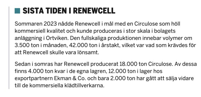 Affisch med information om Renewcells produktion av Circulose sommaren 2023, inklusive volymer och försäljning till klädtillverkare.