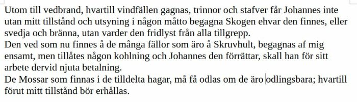 Exempel av ett arrendekontrakt från 1837 som beskriver villkor för skogsanvändning och kolning på en gård ägd av ett säteri.