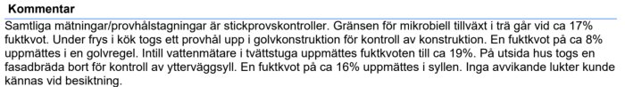 Text som beskriver olika fuktkvoter uppmätta i ett hus vid besiktning.