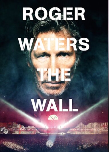 Affisch för filmen "Roger Waters The Wall" med ett porträtt av en man ovanför en konsertscen.