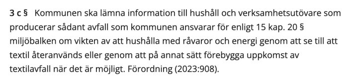 Avsnitt ur avfallsförordning 3 c §, med fokus på kommunens informationsansvar kring textilavfall och återanvändning, Förordning (2023:908).