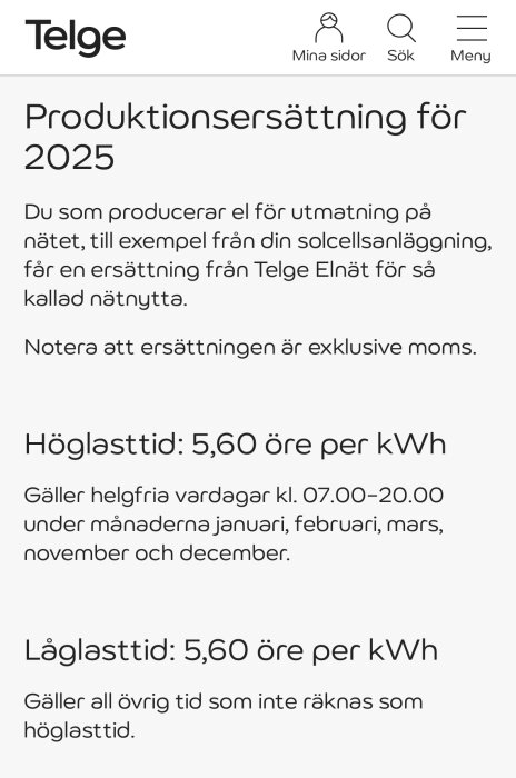 Informationsbild om produktionsersättning för 2025 från Telge Elnät, visar ersättning för elproduktion vid hög- och låglasttid, båda 5,60 öre per kWh.