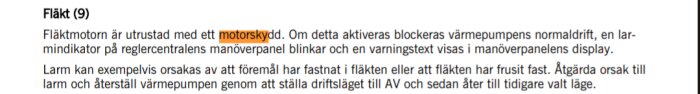 Bruksanvisning för värmepumpens fläktmotorskydd, beskrivning av larm och återställning vid blockering.