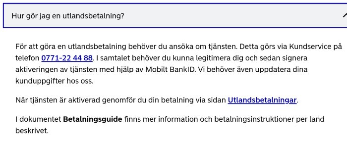 Instruktioner för att aktivera utlandsbetalningar via Nordeas kundservice, inklusive identifiering med Mobilt BankID. Telefonnummer och länk till betalningsguide.