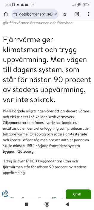 Text från Göteborg Energis hemsida om fjärrvärme, 17 000 byggnader anslutna, 90% av stadsuppvärmningen.