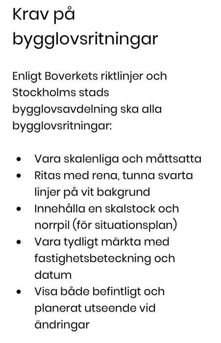 Text beskriver krav på bygglovsritningar enligt Boverkets och Stockholms stads riktlinjer, inklusive skalenlighet, ritningslinjer och märkning.