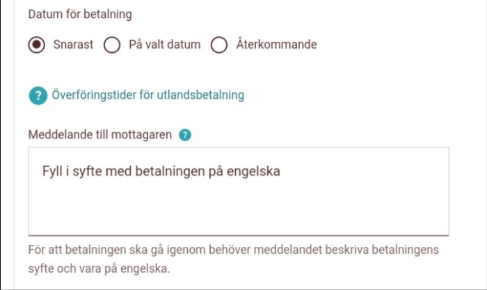 Swedbank betalningsformulär där användaren ombeds ange betalningens syfte på engelska innan överföring.