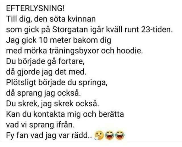 Text med humoristisk berättelse om ett missförstånd mellan två personer som båda blev rädda och sprang ifrån varandra.