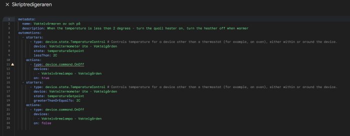 Kodsnutt i ett scriptredigeringsprogram för automatisering av temperaturstyrning av en vaktelvärmelampa baserat på en termometer, med kommentarer på engelska.