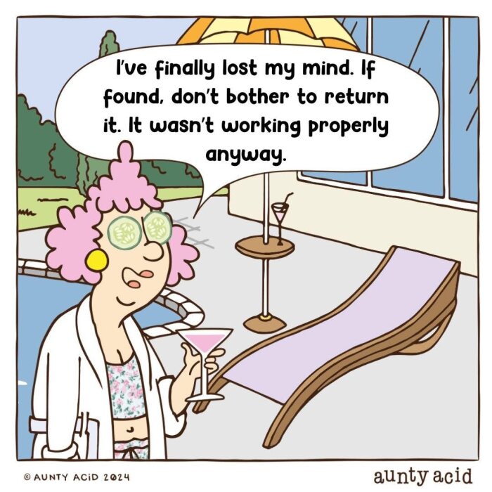 Tecknad figur med gurkskivor på ögonen och ett drinkglas i handen står vid en pool. Textbubbla: "I've finally lost my mind...