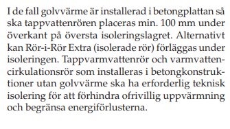 Text från monteringsanvisningar om placering av tappvattenrör i fall av golvvärme i betongplatta samt rekommendationer för isolering.