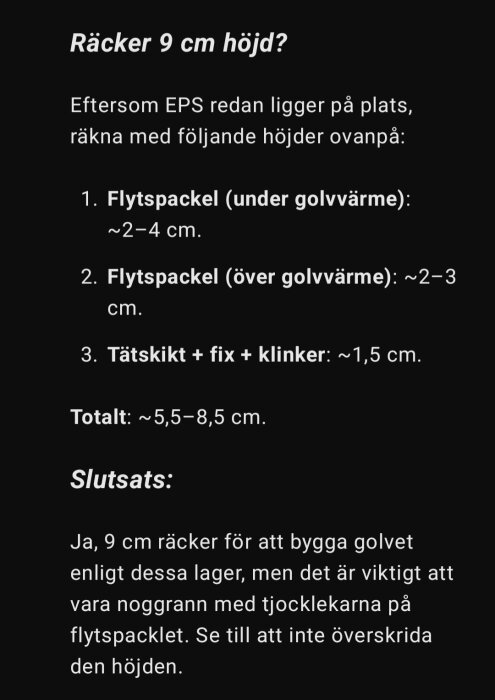 Bild som visar beräkning av golvhöjd med flytspackel och klinker; slutsats att 9 cm räcker för bygget.