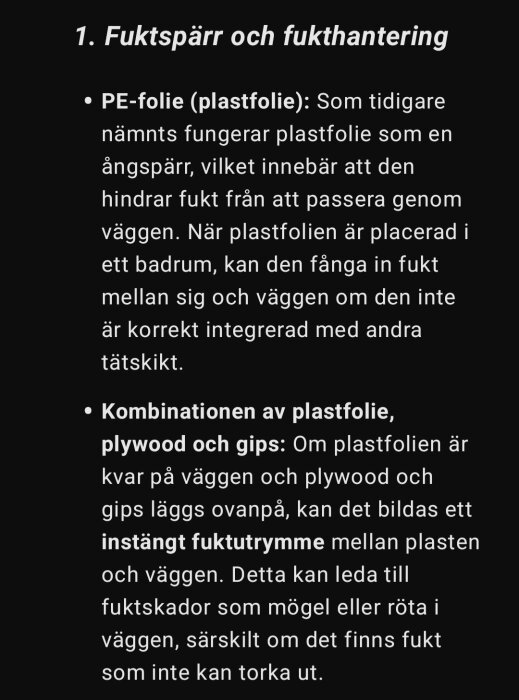 Text om fuktspärr och fukthantering med PE-folie, plywood och gips; varningar för instängd fukt och risker för skador som mögel och röta i väggar.