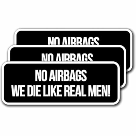 Tre klistermärken med texten "No Airbags, We Die Like Real Men!" i vitt på svart bakgrund.