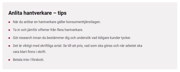 Tips för att anlita hantverkare: konsumenttjänstlagen, ta in offerter, gör research, skriv avtal, undvik förskottsbetalning.