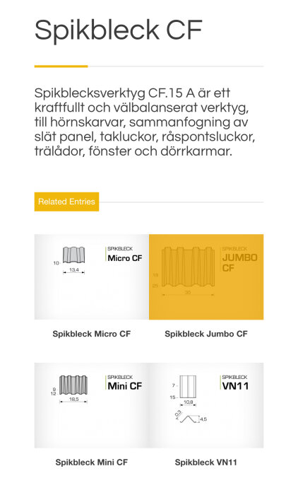 Bild av olika spikbleckverktyg CF med mått, inklusive Micro CF, Jumbo CF, Mini CF och VN11, beskrivna i ett produktblad.