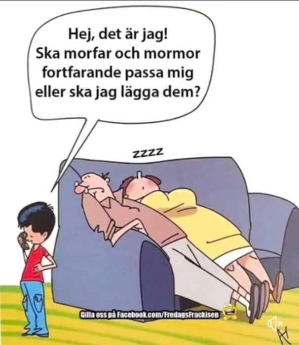 Tecknad bild av ett barn som pratar i telefon medan morföräldrarna sover på en soffa. Talbubbla: "Ska jag passa dem eller?