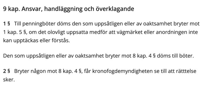 Text från vägmärkesförordningen, 9 kapitel, om ansvar, hantering och böter relaterat till olovliga vägmärken och överträdelser.