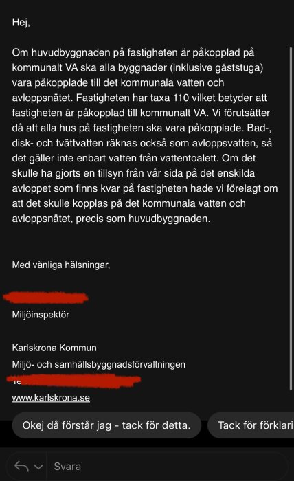 Skärmdump av ett meddelande från en miljöinspektör i Karlskrona kommun om krav på anslutning till kommunalt vatten och avlopp.