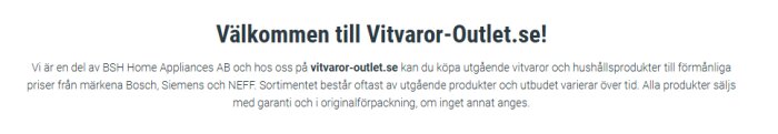 Bild av text på Vitvaror-Outlet.se som informerar om att de säljer utgående produkter från Bosch, Siemens och NEFF med garanti och originalförpackning.