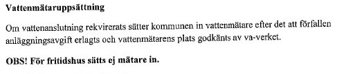 Text om vattenmätaruppsättning för fritidsfastigheter, där det klargörs att mätare ej installeras för fritidshus.