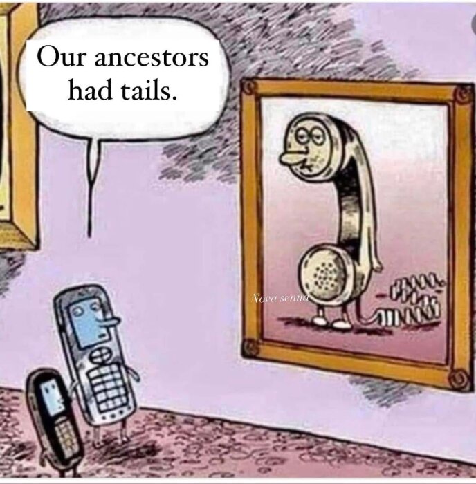 Tecknad bild av gamla och nya telefoner i ett galleri. En mobil säger till den andra: "Our ancestors had tails", medan de tittar på en bild av en gammaldags telefon.