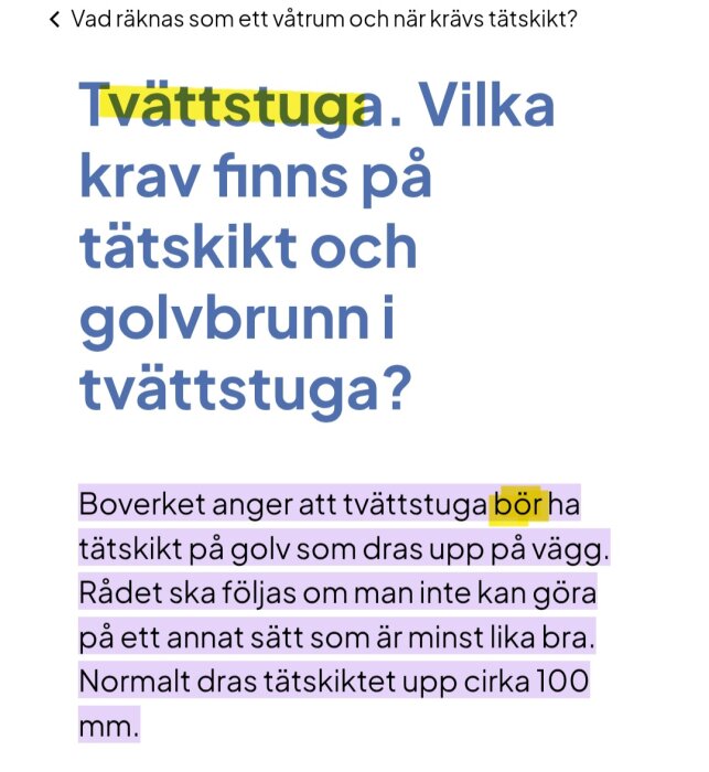 Tvättstuga. Vilka krav finns på tätskikt och golvbrunn i tvättstuga?" med markerade ord och råd från Boverket.