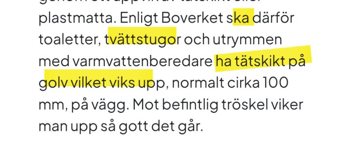 Text från Boverkets regler om tätskikt i våtrum, med ord som "ska" och "ha tätskikt" markerade i gult.