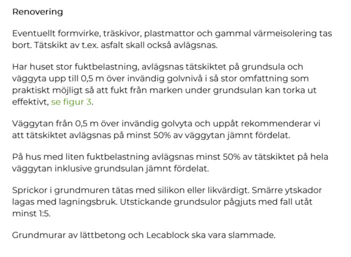 Text om renovering av grundmurar där tätskikt och fuktbelastningens hantering beskrivs.