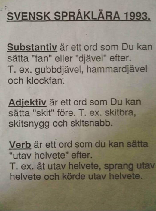 Affisch från 1993 om svensk språklära som beskriver hur man kan använda "fan", "djävul", "skit" och "utav helvete" för att definiera ordklass.