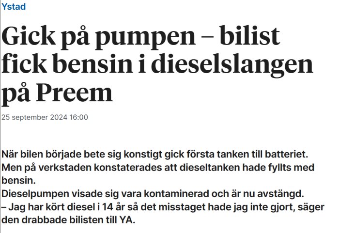 Tidningsartikel om felaktig tankning av bensin i dieselslang på Preem i Ystad, 25 september 2024.