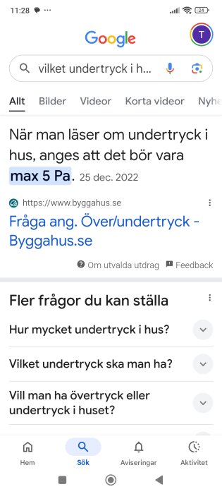 Sökresultat för "vilket undertryck i hus", visar rekommendation max 5 Pa, inklusive länk till Byggahus.se med frågor om undertryck i hus.