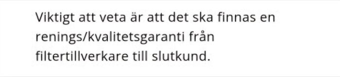 Text om vikten av renings- och kvalitetsgaranti från filtertillverkare till slutkund.