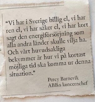 Citat från tidningsklipp av Percy Barnevik om Sveriges energiförsörjning, nämner billig och säker el, samt oro över framtiden.