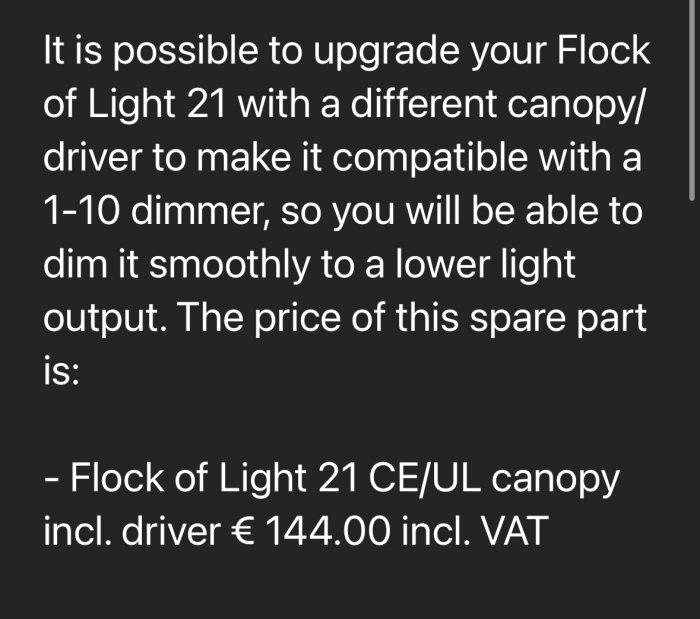 Text som förklarar möjliga uppgraderingar av Flock of Light 21 med en dimmer-kompatibel driver och dess pris.